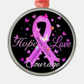 Brustkrebs Hoffnung Liebe Mut Ornament Aus Metall (Vorne)