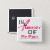 Brustkrebs im Gedächtnis meiner Mama Button (Vorne & Hinten)