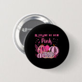 Brustkrebs im Oktober trage ich Pink Hal Button (Vorne & Hinten)