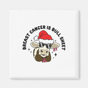 Brustkrebs ist Bull Sheet Funny Christmas Cow Magnet