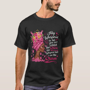 Brustkrebs-Krieger rosa Band Ich bin der Sturm Bl T-Shirt