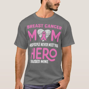 Brustkrebs-Mama Die meisten Menschen treffen sich  T-Shirt