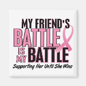 Brustkrebs mein BATTLE zu 1 Freund Magnet (Vorne)