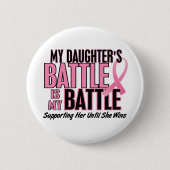 Brustkrebs mein KAMPF ZU 1 Tochter Button (Vorderseite)