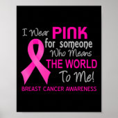 Brustkrebs rosa für jemanden, der World to Poster (Vorne)