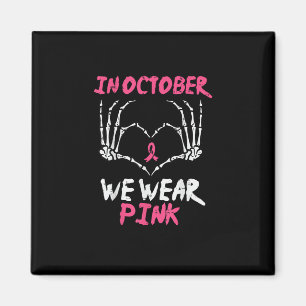 Brustkrebs Skelett Handherz Wir tragen Frauen Magnet