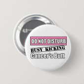 Brustkrebs stört nicht den Kicking-Hintern Button (Vorne & Hinten)