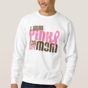 Brustkrebs TRAGE ICH ROSA FÜR MEINE MAMA 6,3 Sweatshirt