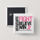 Brustkrebs-Überlebende Kämpfe glauben an das Motto Button (Vorne & Hinten)
