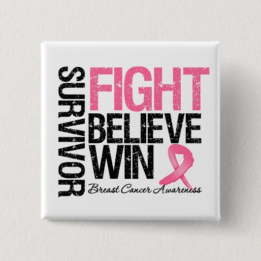 Brustkrebs-Überlebende Kämpfe glauben an das Motto Button (Vorderseite)