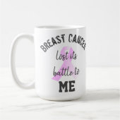Brustkrebs verlor seine Schlacht an mich | Überleb Kaffeetasse (Links)