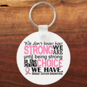 Brustkrebs wie stark wir sind schlüsselanhänger (Vorderseite)