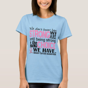 Brustkrebs wie stark wir sind T-Shirt