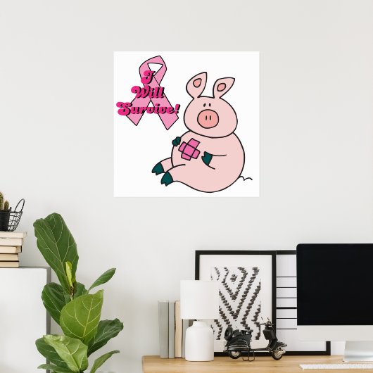 Brustkrebs wird Schwein überleben Poster (Heimbüro)
