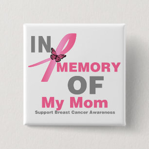 Brustkrebs zum Gedenken an meine Mamma Button