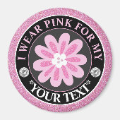 Brustkrebsbewusstsein Ich trage Rosa Für Magnet (Vorne)
