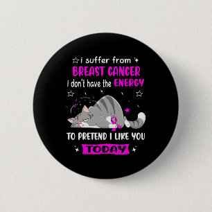 Brustkrebserkrankung I leidet an Brustkrebs Button