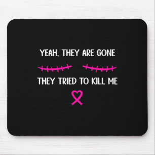 Brustkrebsüberleben Mastektomie Sie sind verschwun Mousepad