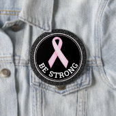 Brustkrebsüberlebende – Sei stark, rosa Band Button (Beispiel)