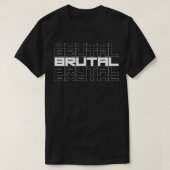Brutal Bold Text Design T-Shirt (Design vorne)