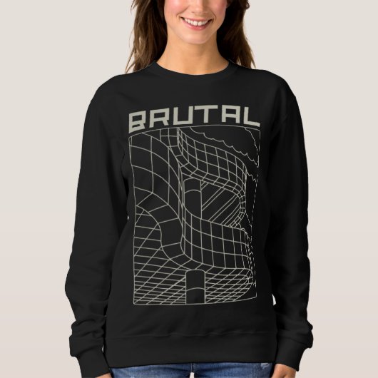 Brutal Brutalist Architecture Mid Century Architec Sweatshirt (Vorderseite)