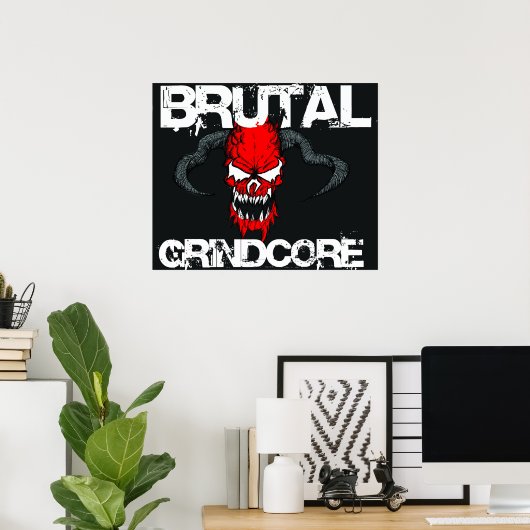 Brutal Grindcore Poster (Heimbüro)