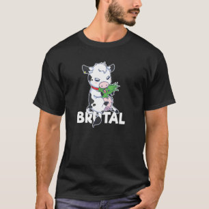 Brutale Kuh Niedliche Landwirtschaft Tiere Landwir T-Shirt