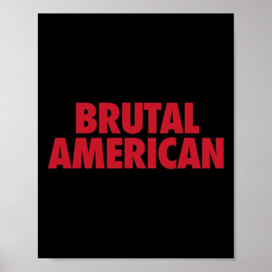 Brutaler Amerikaner Poster (Vorne)