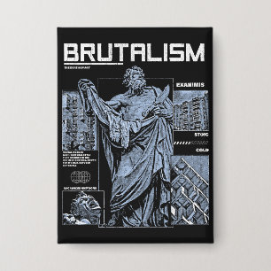 Brutalismus - Brutalist Streetwear Design Button