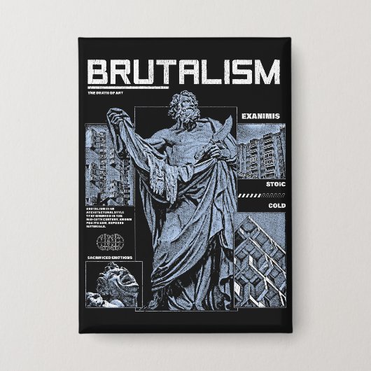 Brutalismus - Brutalist Streetwear Design Button (Vorderseite)
