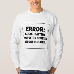 Brutalistischer Fehler Soziale Batterie Erschöpft T-Shirt