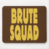 Brute Squad Mousepad (Vorne)