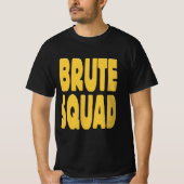 Brute Squad T-Shirt (Vorderseite)