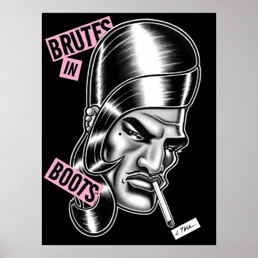 Brutes in Boots™/"Boots" LaDoll™ Poster (Vorne)