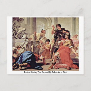 Brutus Kissing the Ground von Sebastiano Ricci Postkarte