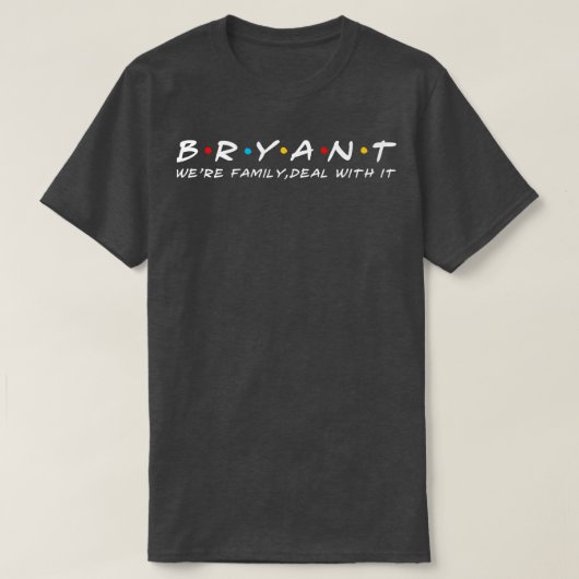 Bryant Familienname Bryant Nachname Bryant Nachnam T-Shirt (Design vorne)