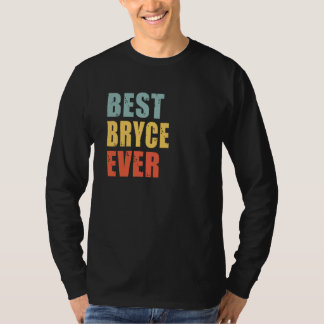 Bryce Best Ever Bryce T-Shirt