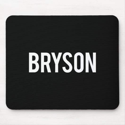 Bryson - Cool New Funny Name Fan Gift Tee  Mousepad (Vorne)