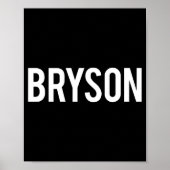 Bryson - Cool New Funny Name Fan Gift Tee  Poster (Vorne)