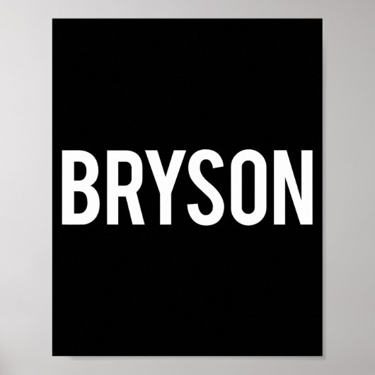 Bryson - Cool New Funny Name Fan Gift Tee  Poster (Vorne)