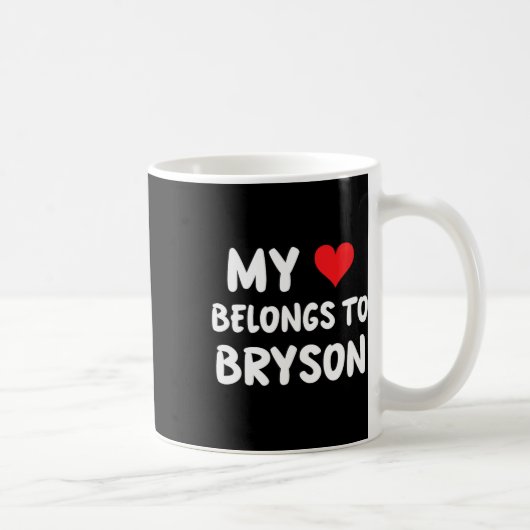 Bryson - My Heart Belongs To Bryson - Love  Kaffeetasse (Rechts)