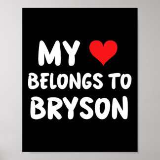 Bryson - My Heart Belongs To Bryson - Love  Poster
