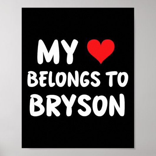 Bryson - My Heart Belongs To Bryson - Love Poster (Vorne)