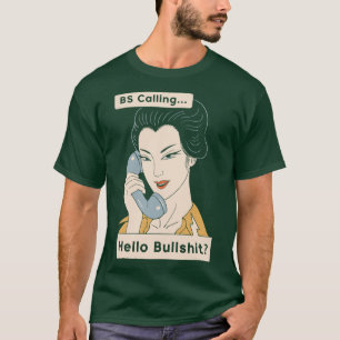 BS anrufen T-Shirt