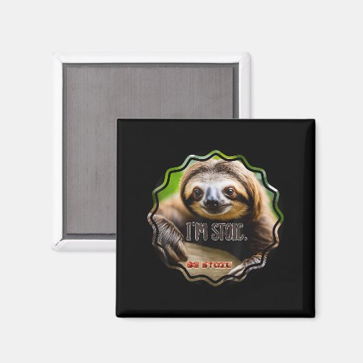 Bs Im Stoic Sloth Magnet (Vorderseite/Rückseite)