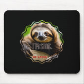 Bs Im Stoic Sloth Mousepad (Vorne)