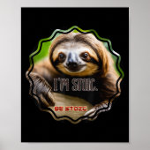 Bs Im Stoic Sloth Poster (Vorne)