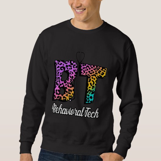 Bt Behavioral Tech Nurse's Day Nurse Week Nurse Wo Sweatshirt (Vorderseite)