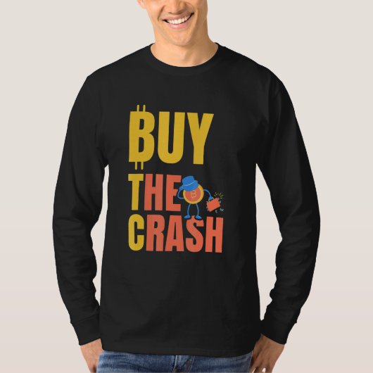 Btc Kauf Den Crash Krypto Bitcoin T-Shirt (Vorderseite)