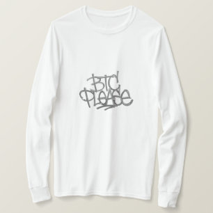 "BTC Please" (Weiß) T-Shirt